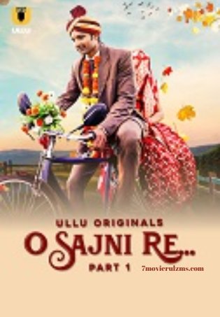 O Sajni Re (2024) HDRip Telugu Season 1 Part 1 Watch Online Free